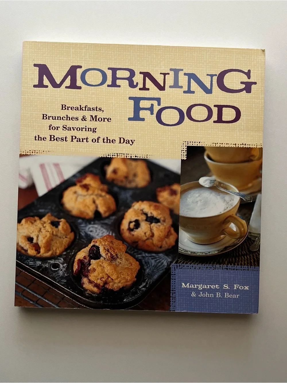Morning Food by Margaret S. Fox & John B. Bear - Paperback Cookbook